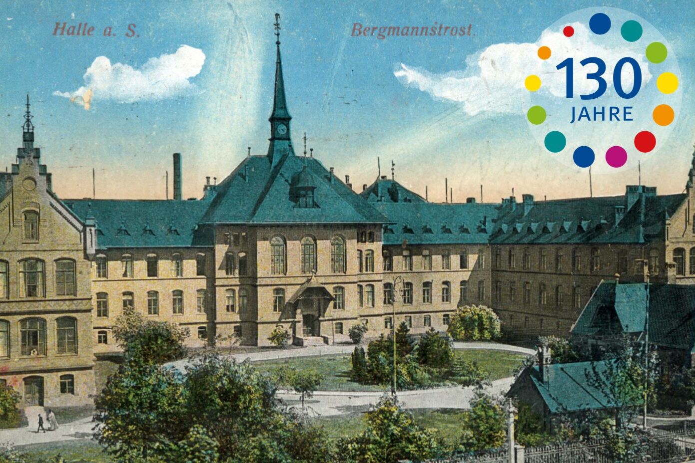 1894 - 2023: 130 Jahre Bergmannstrost